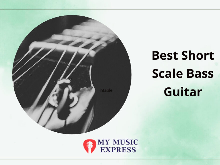 Best Short Scale Bass Guitar