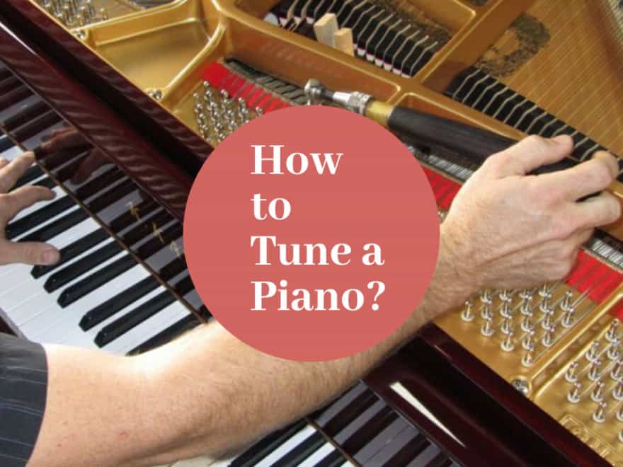 How to Tune a Piano