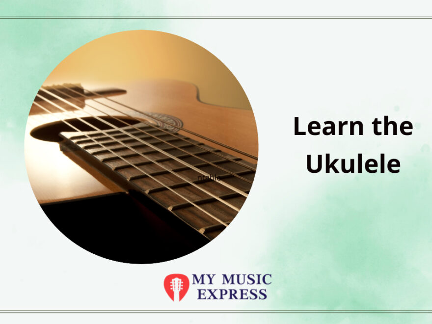 Learn the Ukulele