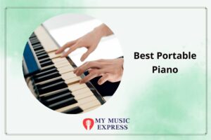 Best Portable Piano