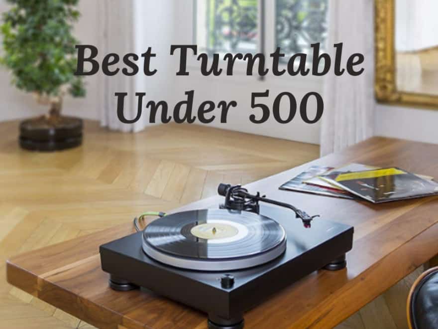 best turntable under 500