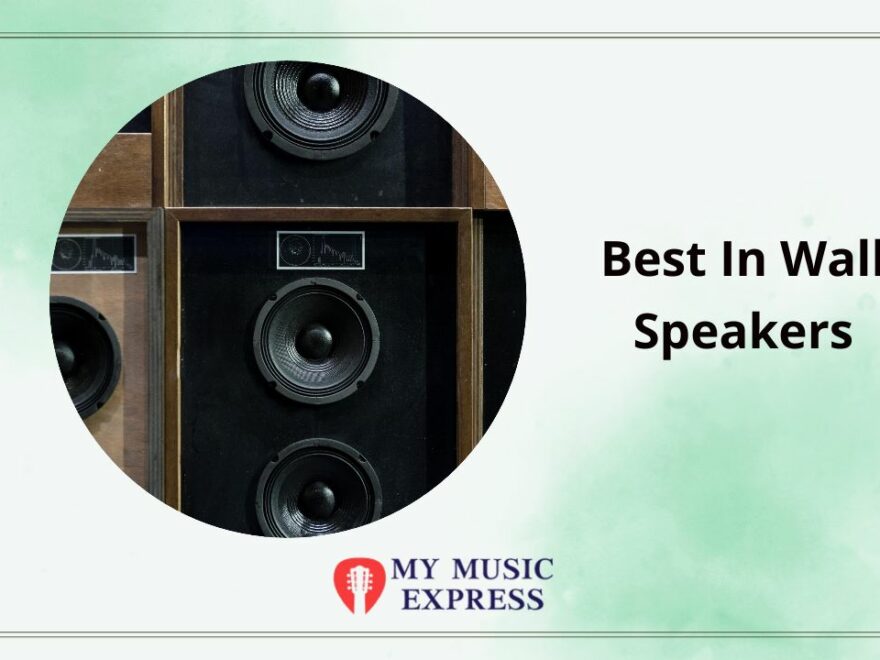 The Best In Wall Speakers