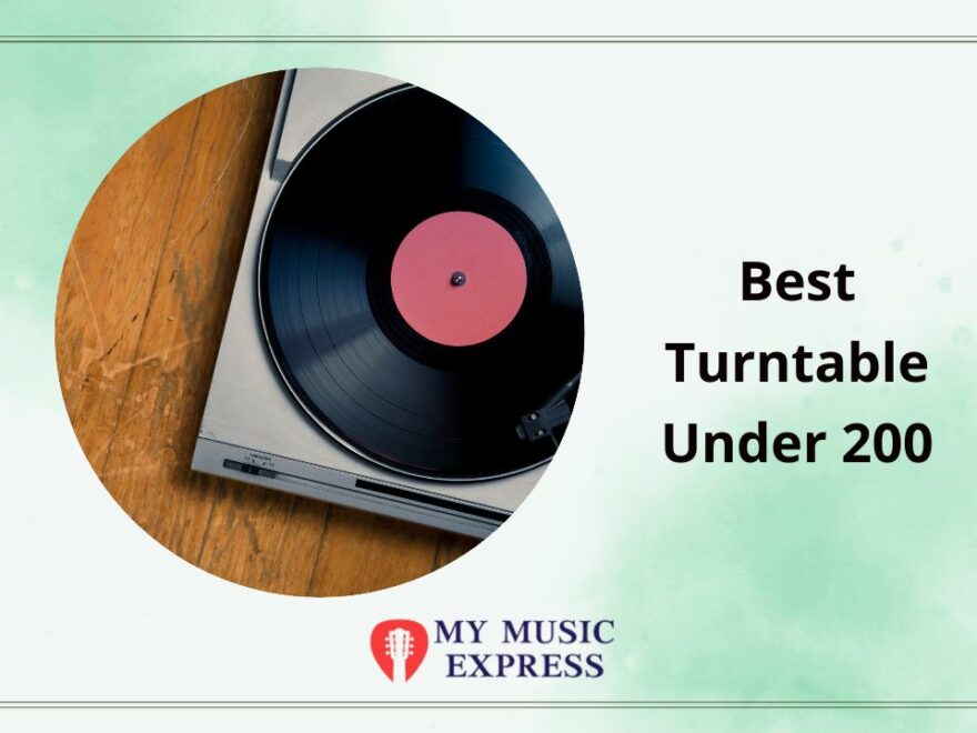 The Best Turntable Under 200
