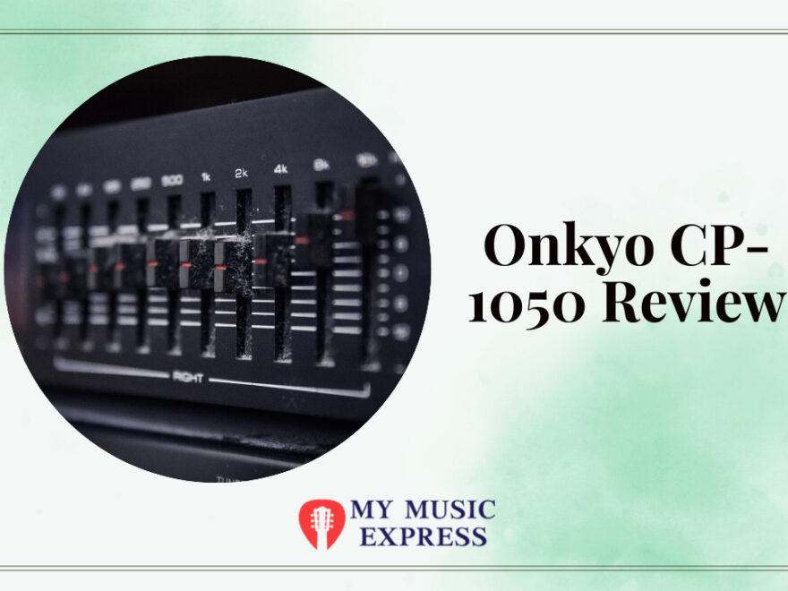 Onkyo CP-1050 Review
