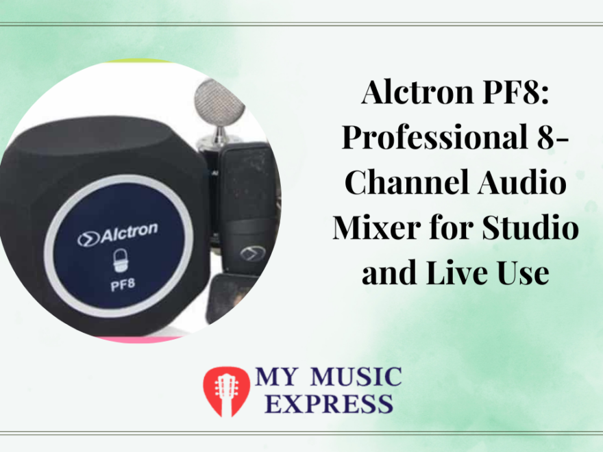 Alctron PF8: Professional 8-Channel Audio Mixer for Studio and Live Use