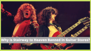 why is stairway to heaven banned in guitar stores
