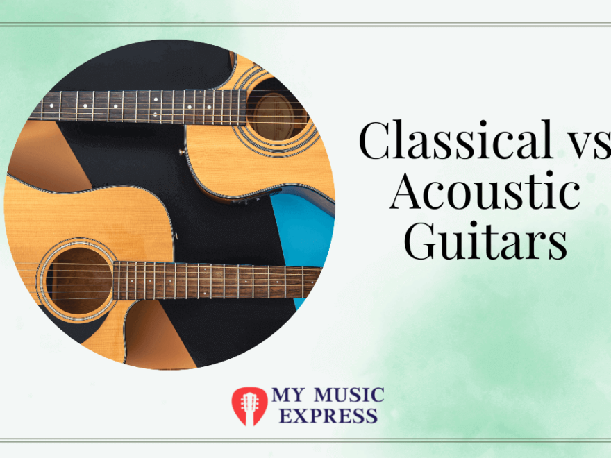 Classical vs Acoustic Guitars