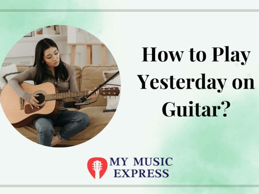 How to Play Yesterday on Guitar-2