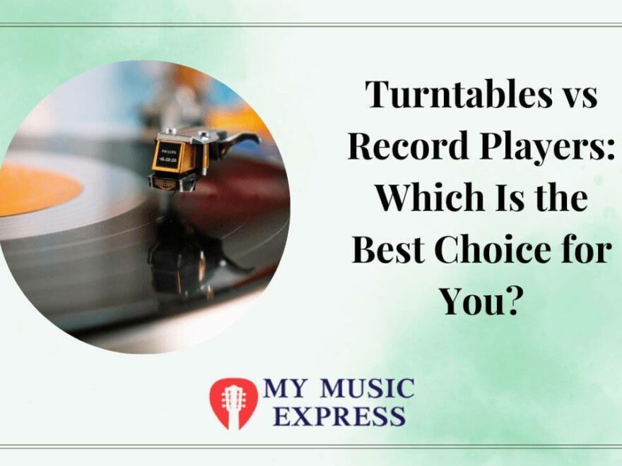 Turntables vs Record Players