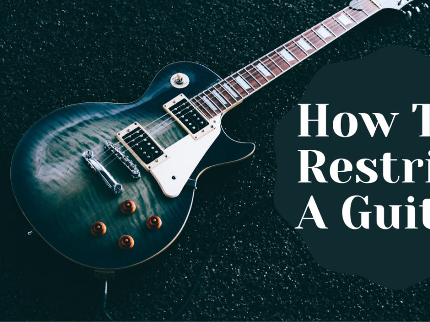 how to restring a guitar