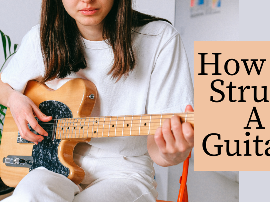 How To Strum A Guitar? 16