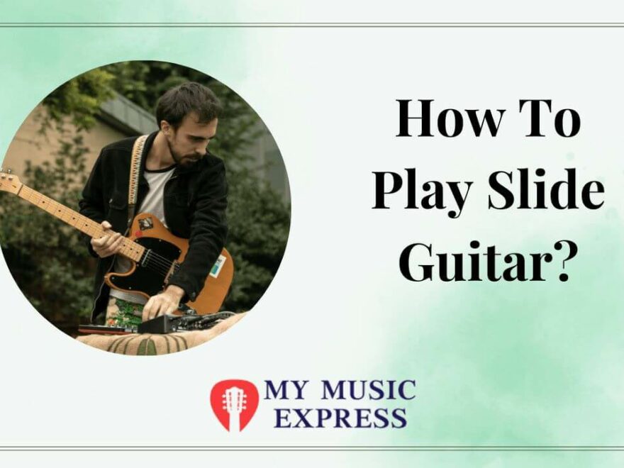 How-To-Play-Slide-Guitar-1 (1)