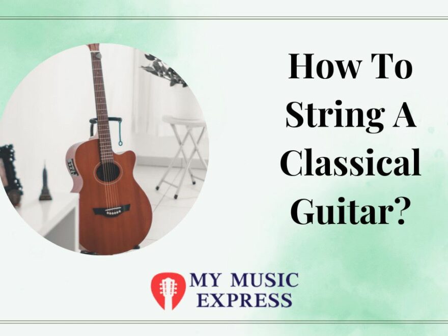 How To String A Classical Guitar-2
