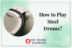 How to Play Steel Drums
